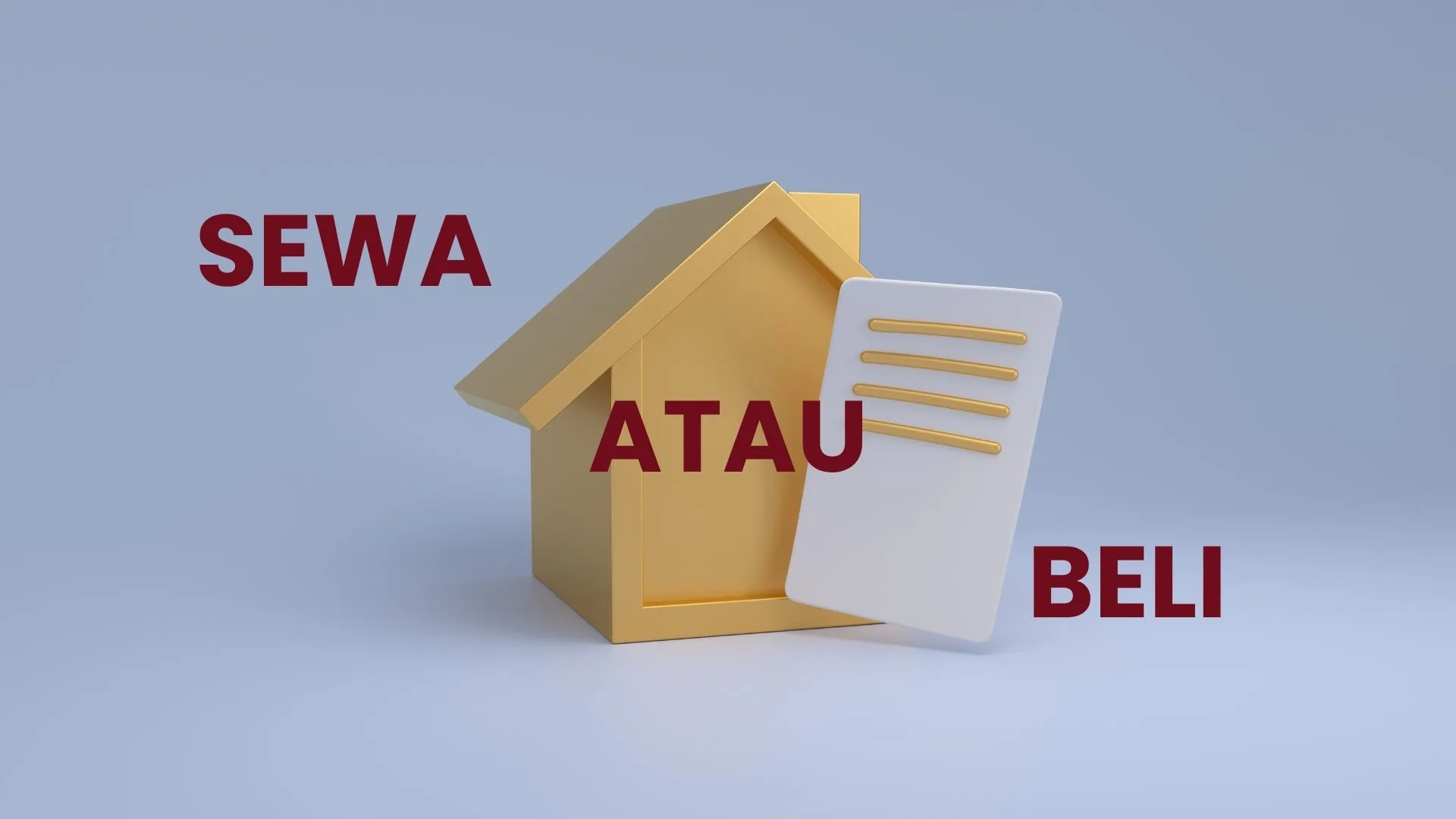 Sewa atau beli rumah